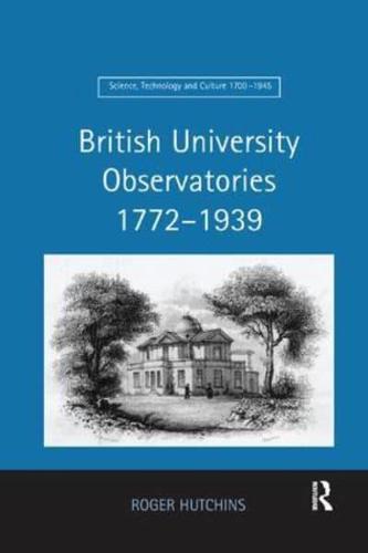 British University Observatories 1772-1939