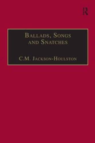 Ballads, Songs and Snatches