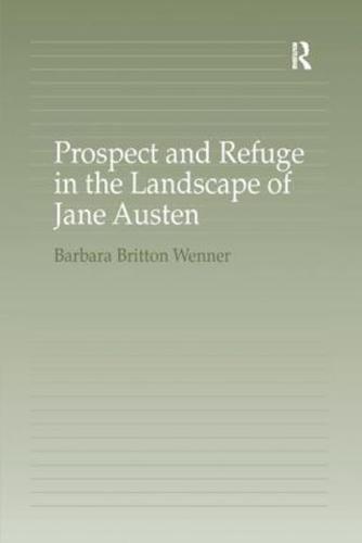 Prospect and Refuge in the Landscape of Jane Austen