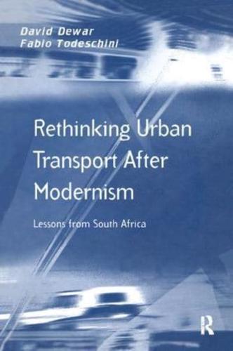 Rethinking Urban Transport After Modernism