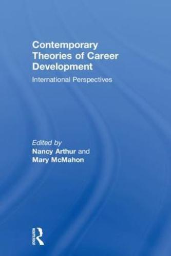 Contemporary Theories of Career Development: International Perspectives