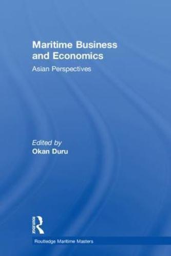 Maritime Business and Economics: Asian Perspectives