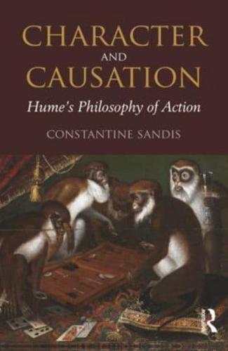 Character and Causation: Hume's Philosophy of Action