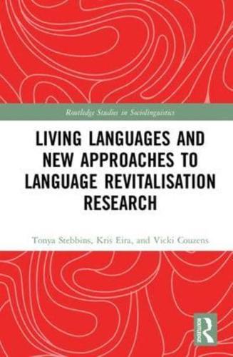 Living Languages and New Approaches to Language Revitalisation Research