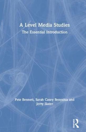 A Level Media Studies for Students and Teachers