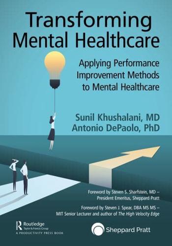 Transforming Mental Healthcare: Applying Performance Improvement Methods to Mental Healthcare