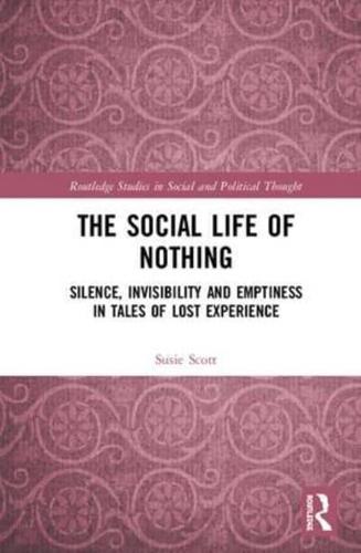 The Social Life of Nothing