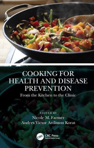 Cooking for Health and Disease Prevention: From the Kitchen to the Clinic