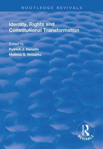 Identity, Rights and Constitutional Transformation