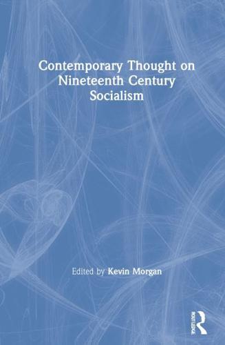 Contemporary Thought on Nineteenth Century Socialism