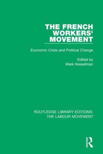 The French Workers' Movement: Economic Crisis and Political Change