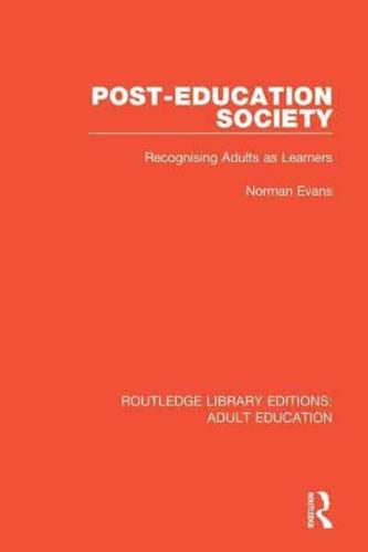 Post-Education Society: Recognising Adults as Learners