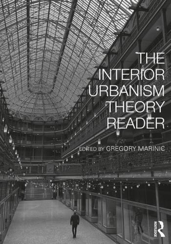 The Interior Urbanism Theory Reader