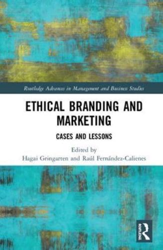 Ethical Branding and Marketing: Cases and Lessons