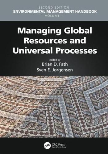Environmental Management Handbook. Volume I Managing Global Resources and Universal Processes
