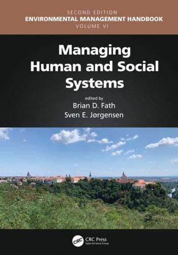 Environmental Management Handbook. Volume VI Managing Human and Social Systems