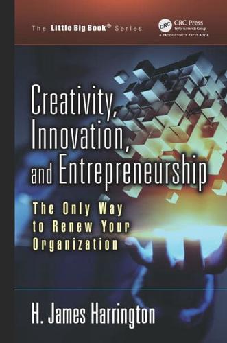 Creativity, Innovation, and Entrepreneurship