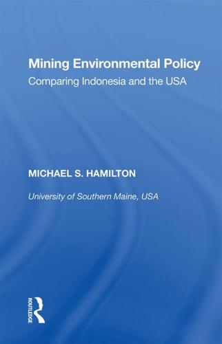 Mining Environmental Policy: Comparing Indonesia and the USA