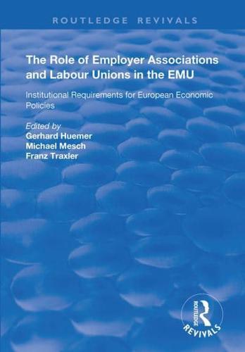 The Role of Employer Associations and Labour Unions in the EMU