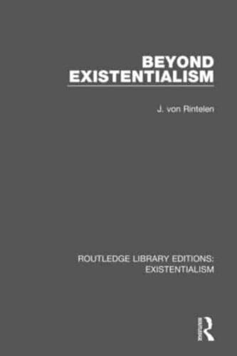 Routledge Library Editions: Existentialism