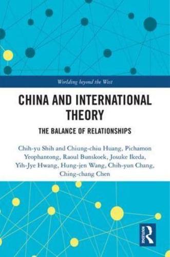 China and International Theory: The Balance of Relationships