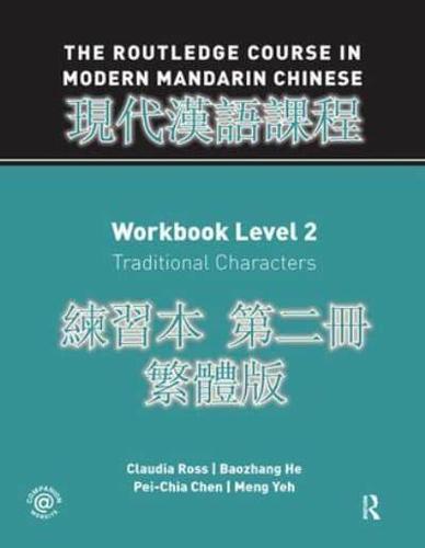 Routledge Course in Modern Mandarin Chinese. Workbook 2