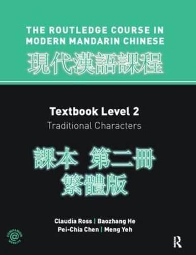 Routledge Course in Modern Mandarin Chinese. Level 2