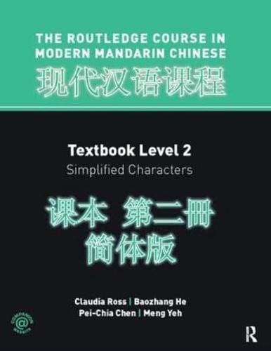 The Routledge Course in Modern Mandarin Chinese. Level 2