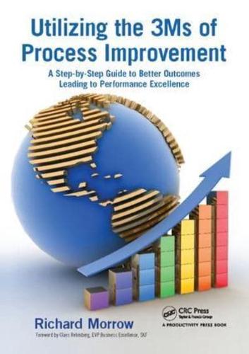 Utilizing the 3Ms of Process Improvement