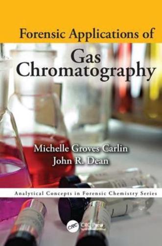 Forensic Applications of Gas Chromatography