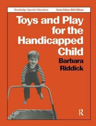 Toys and Play for the Handicapped Child