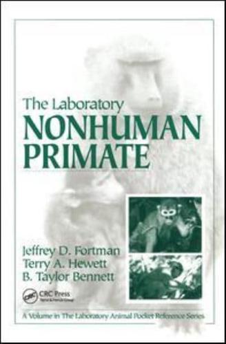 The Laboratory Non-Human Primates