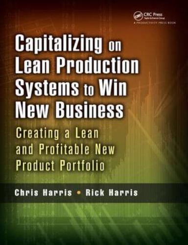 Capitalizing on Lean Production Systems to Win New Business