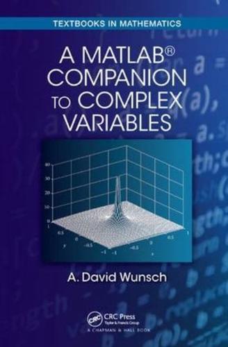 A MatLab¬ Companion to Complex Variables