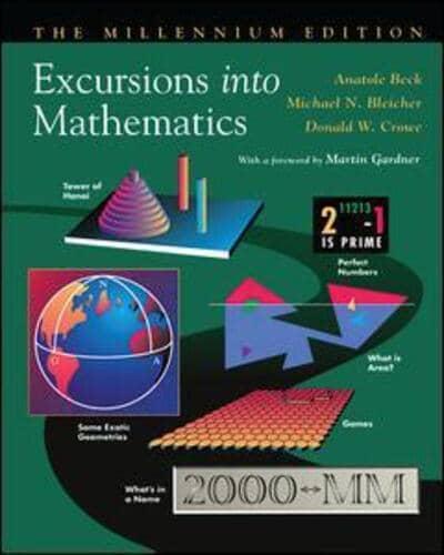 Excursions Into Mathematics