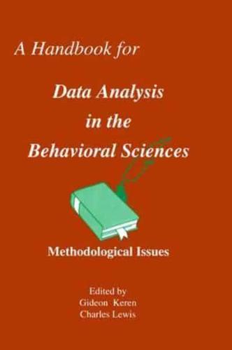 A Handbook for Data Analysis in the Behavioral Sciences