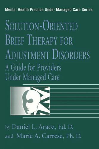 Solution-Oriented Brief Therapy for Adjustment Disorders