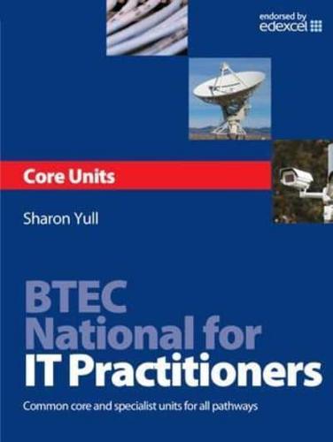 BTEC National for IT Practitioners: Core Units