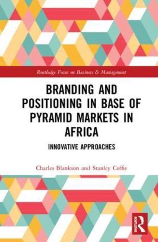 Branding and Positioning in Base of the Pyramid Markets in Africa