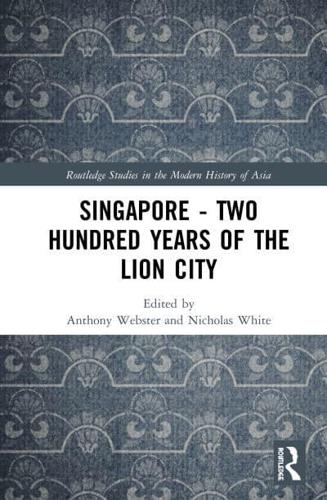 Singapore - Two Hundred Years of the Lion City