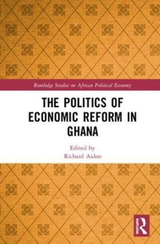 The Politics of Economic Reform in Ghana