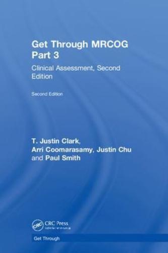 Get Through MRCOG Part 3: Clinical Assessment, Second Edition