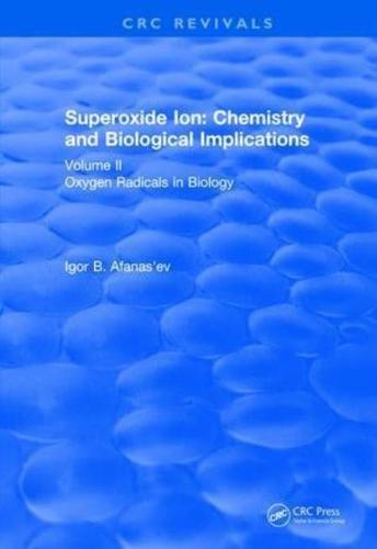 Superoxide Ion: Volume II (1991)