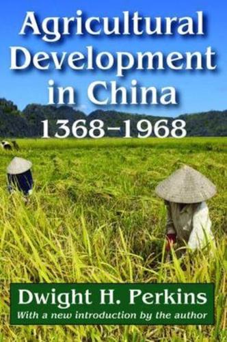 Agricultural Development in China, 1368-1968