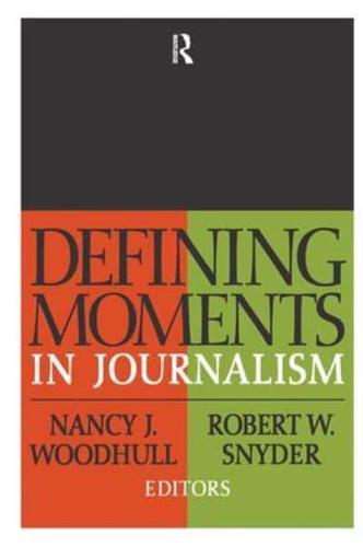 Defining Moments in Journalism