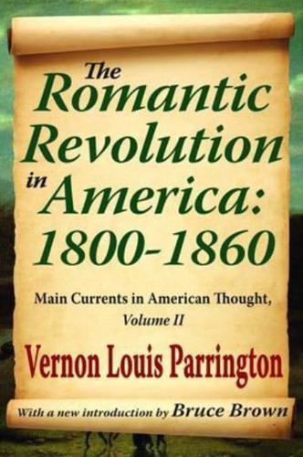 The Romantic Revolution in America: 1800-1860