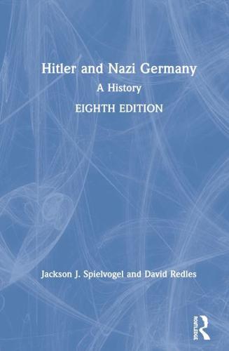 Hitler and Nazi Germany: A History