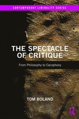 The Spectacle of Critique