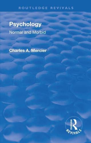 Revival: Psychology: Normal and Morbid (1901)
