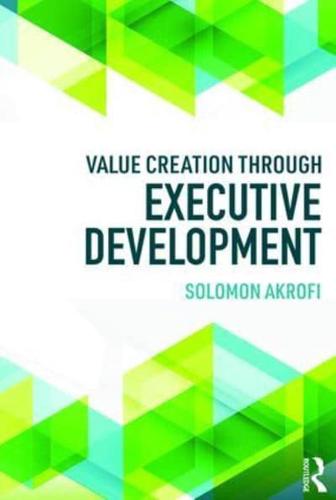 Value Creation Through Executive Development